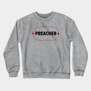 Preacher | Christian Crewneck Sweatshirt
